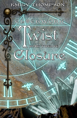 Clockwork Twist: Closure B08NRQRQGH Book Cover