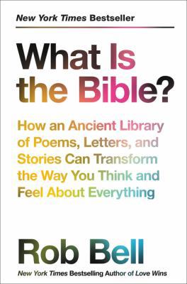 What Is the Bible?: How an Ancient Library of P... 0062194267 Book Cover