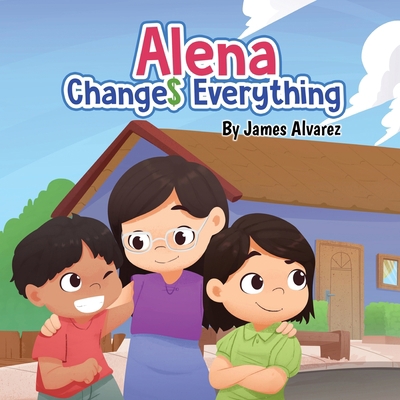 Alena Changes Everything 1955509158 Book Cover