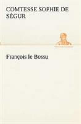 François le Bossu [French] 3849131351 Book Cover
