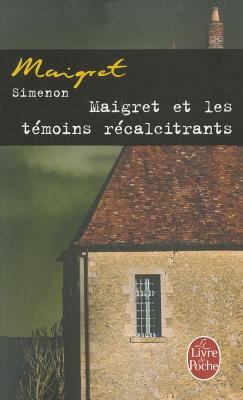 Maigret Et Les Témoins Récalcitrants [French] 2253158410 Book Cover