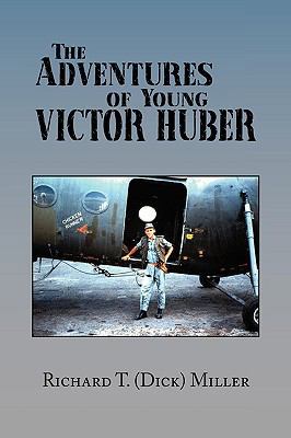 The Adventures of Young Victor Huber 1441534121 Book Cover