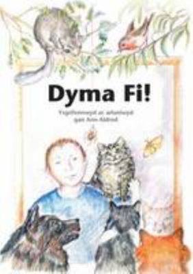 Dyma Fi! (Welsh Edition) 0956852416 Book Cover