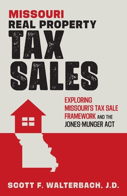 Missouri Real Property Tax Sales: Exploring Mis... 1633855279 Book Cover