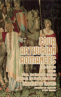 Four Arthurian Romances: Erec Et Enide, Clig?s,... 0368872270 Book Cover