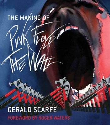 The Making of Pink Floyd: The Wall 030681997X Book Cover