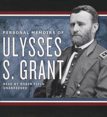 Personal Memoirs of Ulysses S. Grant 1441766766 Book Cover