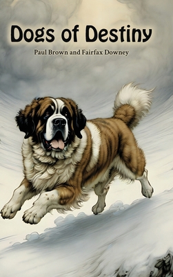 Dogs of Destiny 1922919128 Book Cover