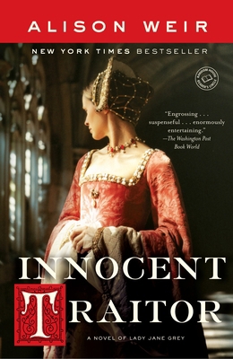 Innocent Traitor: A Novel of Lady Jane Grey B007CFQPI2 Book Cover