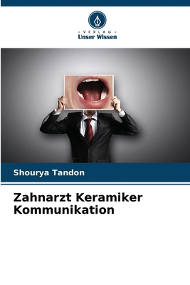 Zahnarzt Keramiker Kommunikation [German] 6208772966 Book Cover