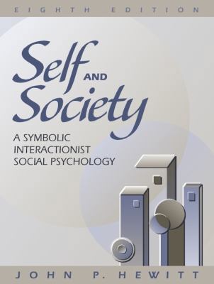 Self and Society: A Symbolic Interactionist Soc... 0205303633 Book Cover