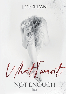 What I want: Not enough [German] 3384619854 Book Cover