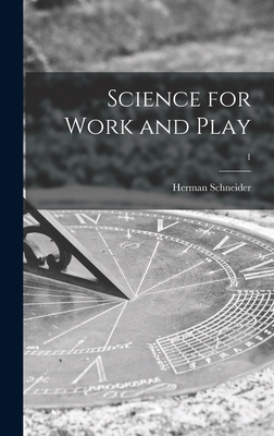 Science for Work and Play; 1 1014327954 Book Cover