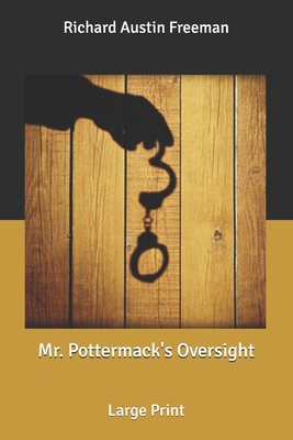 Mr. Pottermack's Oversight: Large Print [Large Print] B086FPXSNF Book Cover