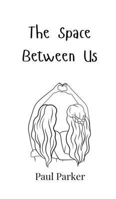 The Space Between Us 9908003321 Book Cover