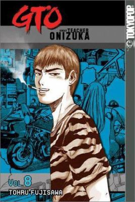 GTO: Volume 8 1591820324 Book Cover