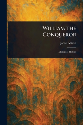 William the Conqueror 1023106868 Book Cover
