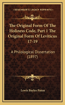 The Original Form Of The Holiness Code, Part 1 ... 1168713234 Book Cover