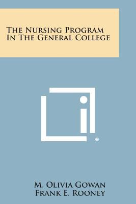 The Nursing Program in the General College 1258680319 Book Cover