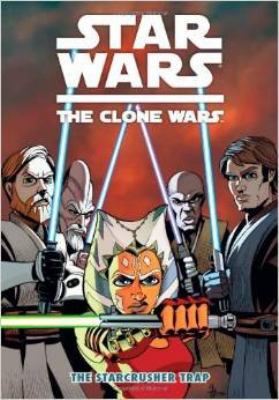 Star Wars Clone Wars the Starcrusher Trap [Smal... 1595828311 Book Cover