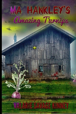 Ma Hankley's Amazing Turnips B08761N3G5 Book Cover