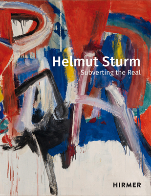 Helmut Sturm: Subverting the Real 3777434965 Book Cover