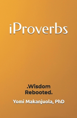 iProverbs: Wisdom Rebooted B0D31W2P2W Book Cover