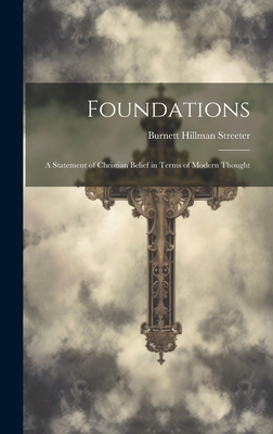 Foundations: A Statement of Christian Belief in... 1019865822 Book Cover