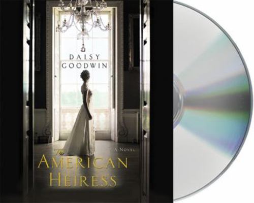 The American Heiress 1427212295 Book Cover