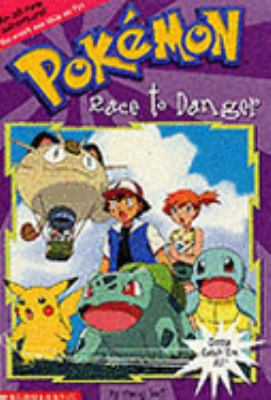 Race to Danger (Pokemon Chapter Books) 0439993814 Book Cover