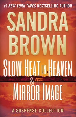 Slow Heat in Heaven & Mirror Image: A Suspense ... 1538768828 Book Cover