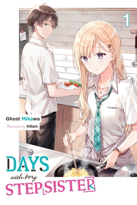 Days with My Stepsister, Vol. 1 (Light Novel): ... 1975372034 Book Cover
