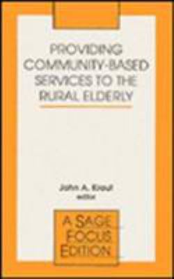 Providing Community-Based Services to the Rural... 0803946953 Book Cover