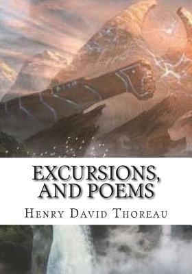 Excursions, and Poems 1723435546 Book Cover