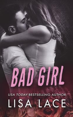 Bad Girl: An Enemies to Lovers Romance 1724205757 Book Cover