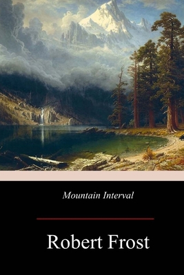Mountain Interval 1974355659 Book Cover