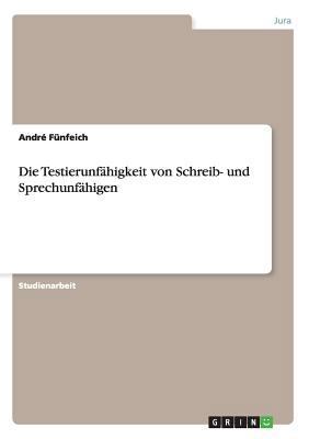 Die Testierunfähigkeit von Schreib- und Sprechu... [German] 3656479666 Book Cover