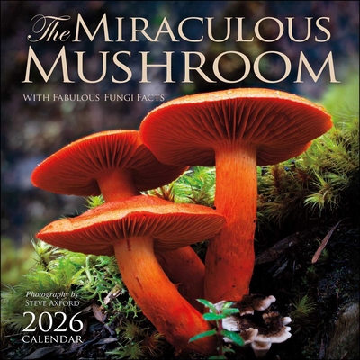 The Miraculous Mushroom 2026 Wall Calendar: Wit... 1524898937 Book Cover