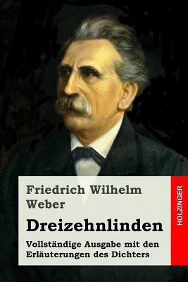 Dreizehnlinden: Vollständige Ausgabe mit den Er... [German] 1539691950 Book Cover