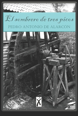 El sombrero de tres picos [Spanish] 1712576046 Book Cover