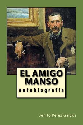 El amigo manso [Spanish] 1717301096 Book Cover