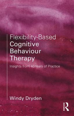Flexibility-Based Cognitive Behaviour Therapy: ... 0815371578 Book Cover