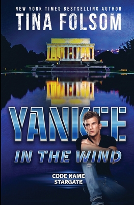 Yankee in the Wind (Code Name Stargate #3) 1959990454 Book Cover