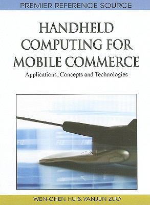 Handheld Computing for Mobile Commerce: Applica... 1615207619 Book Cover