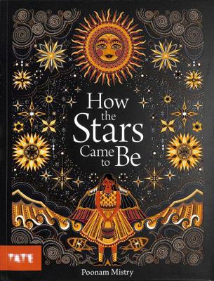 How the Stars Came to Be 1849767815 Book Cover