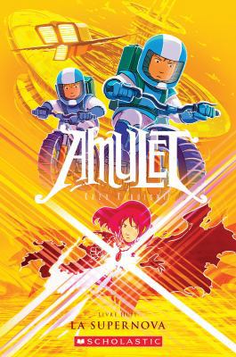 Amulet: N° 8 - La Supernova [French] 1443173053 Book Cover