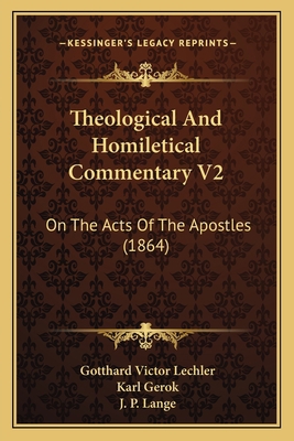 Theological And Homiletical Commentary V2: On T... 1165163810 Book Cover