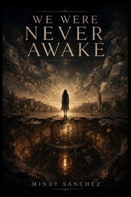 We Were Never Awake B0H6TC4Q7Z Book Cover