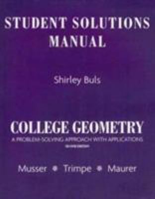 Student Solutions Manual for College Geometry: ... 0131879715 Book Cover