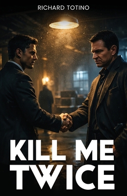 Kill Me Twice B0H6NQYD6J Book Cover